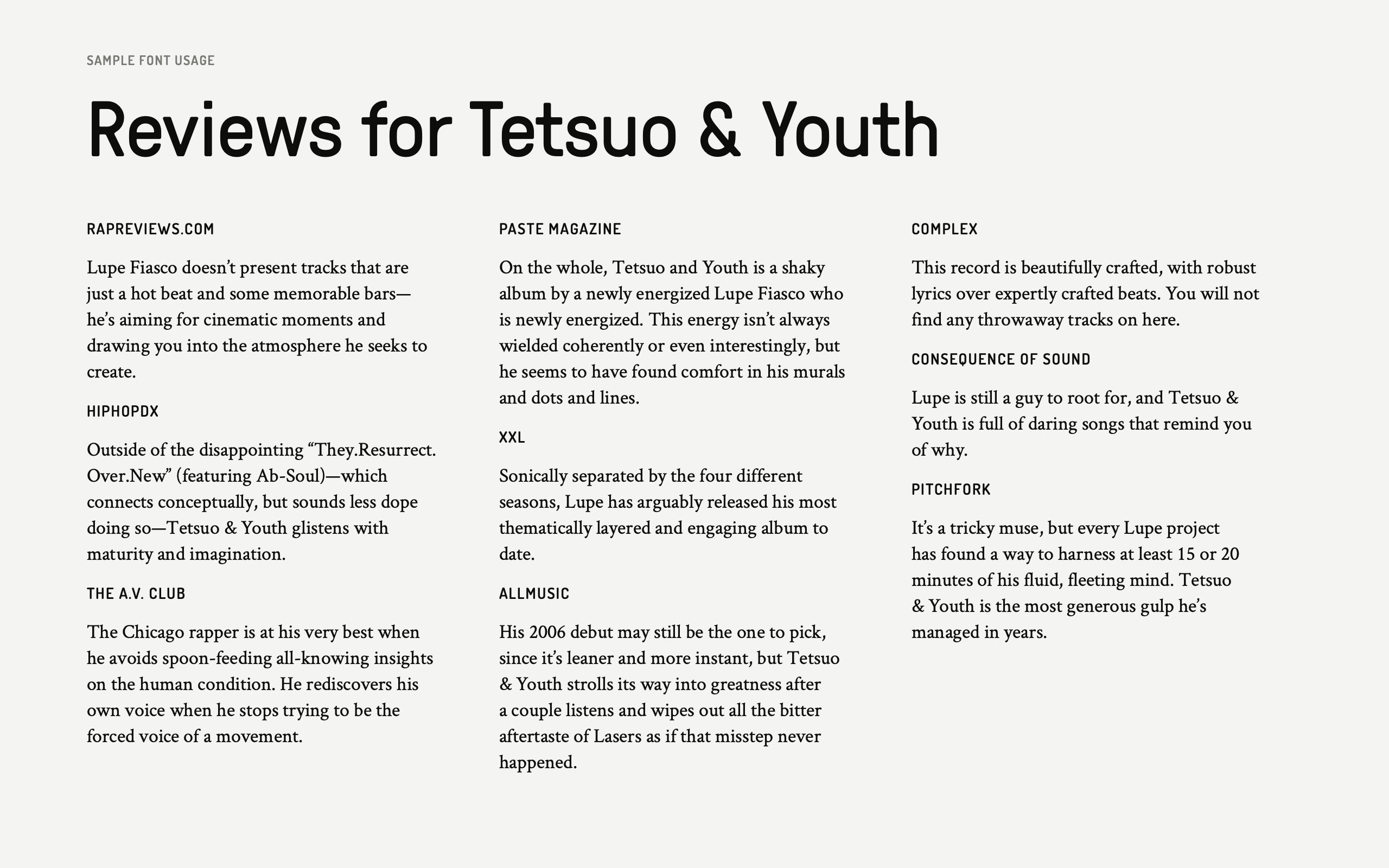 Sample font usage, using snippets of reviews for Lupe Fiasco’s “Tetsu and the Youth” as dummy text.