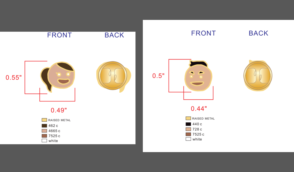 Mockups of the two pins we were planning to order, sent by our printer. One each of our faces; the outline is raised metal; the backs are those claspy things.